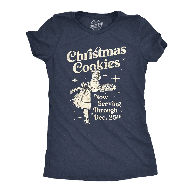 women's fitted long sleeve top -Christmas Cookies Now Serving Through December 25th Women's T Shirt