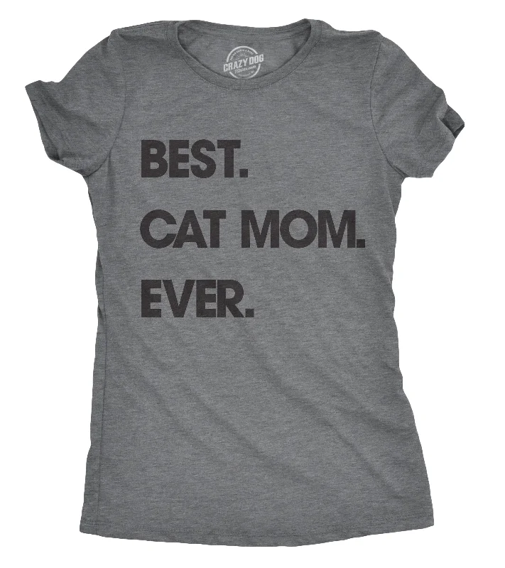 elegant long tunic top for women -Best Cat Mom Ever Women's T Shirt