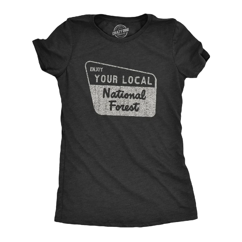 loose-fit linen top for women -Enjoy Your Local National Forest Women's T Shirt