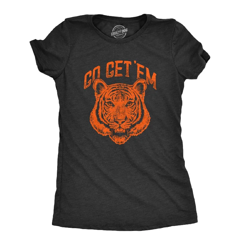 women's oversized hoodie sweatshirt -Go Get 'Em Tiger Women's T Shirt