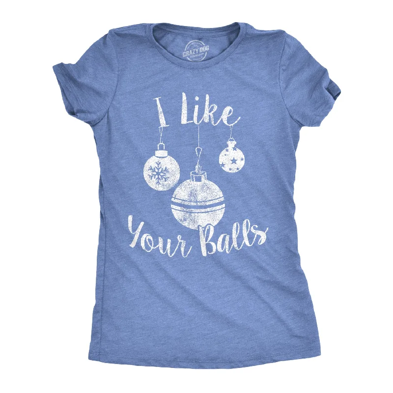 trendy velvet crop top for ladies -I Like Your Balls Women's T Shirt