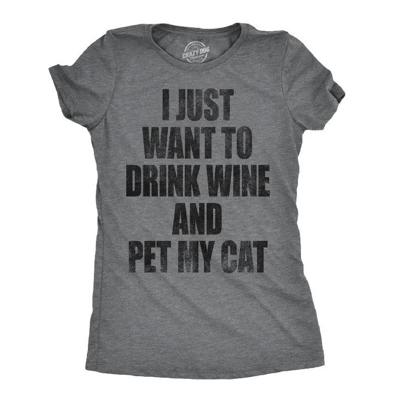 women's striped casual shirt -I Just Want To Drink Wine and Pet My Cat Women's T Shirt