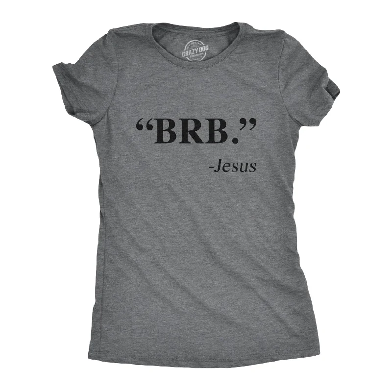 fitted ribbed blouse for women -"BRB." - Jesus Women's T Shirt