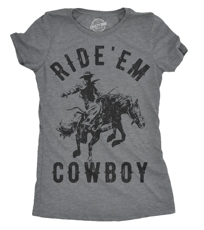 ladies' short sleeve wrap blouse -Ride 'Em Cowboy Women's T Shirt