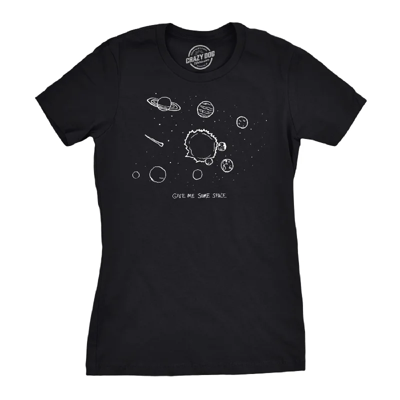 casual relaxed-fit blouse for women -Give Me Some Space Women's T Shirt