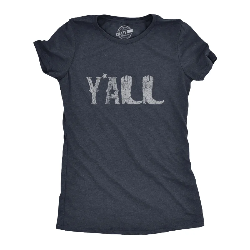 ladies' boyfriend-style shirt -Y'all Boots Women's T Shirt