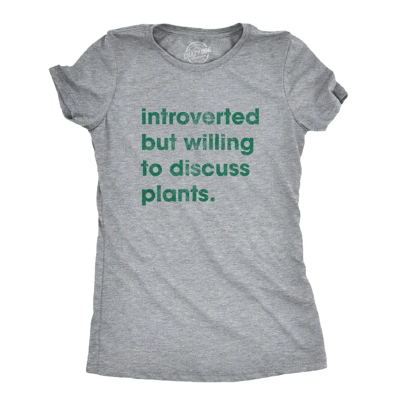 women's v-neck t-shirt -Introverted But Willing To Discuss Plants Women's T Shirt